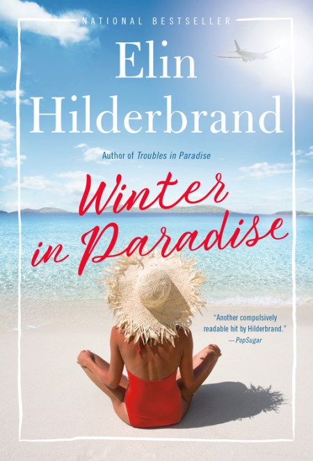 Winter In Paradise By Elin Hilderbrand Elin Hilderbrand